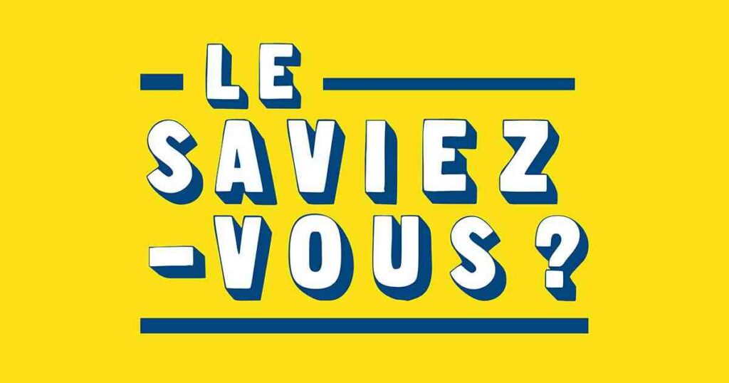 le-saviez-vous